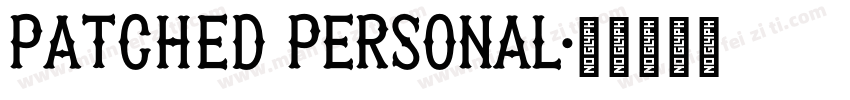Patched PERSONAL字体转换